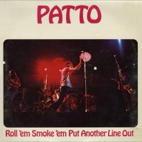 Patto - Roll 'Em Smoke 'Em Put Another Line Out, UK
