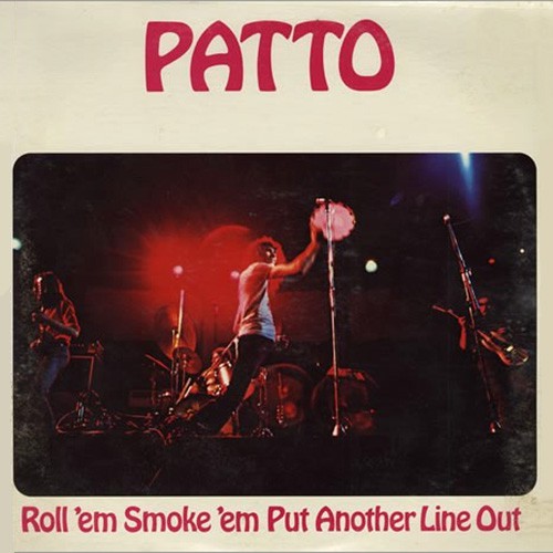 Patto - Roll 'Em Smoke 'Em Put Another Line Out, UK