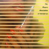 Players' Association, The - Let Your Body Go!, US