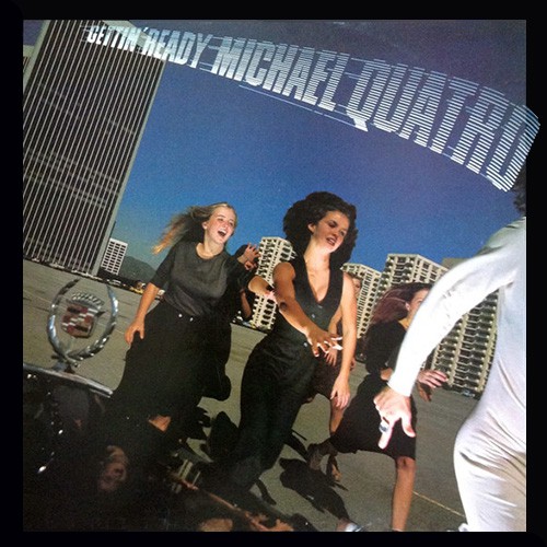 Quatro, Michael - Gettin' Ready, US