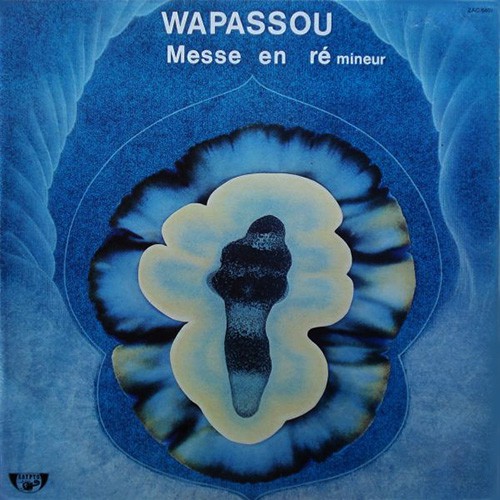 Wapassou - Messe En Re Mineur, FRA