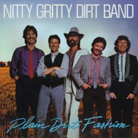Nitty Gritty Dirt Band - Plain Dirt Fashion (ins)