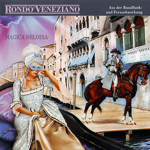 Rondo' Veneziano - Magica Melodia, D