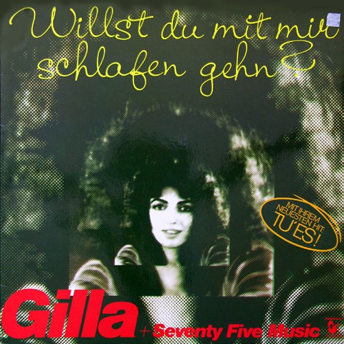 Gilla - Willst Du Mit Mir Schlafen Gehn?