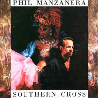 Phil Manzanera - Southern Cross, FRA
