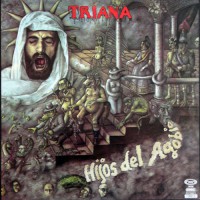 Triana - Hijos Del Agobio, SPA (Or)