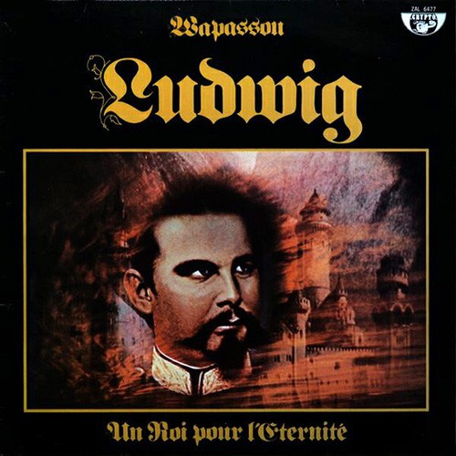 Wapassou - Ludwig (Un Roi Pour L'Eternite)