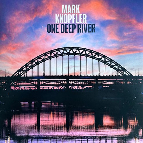 Knopfler, Mark - One Deep River, EU