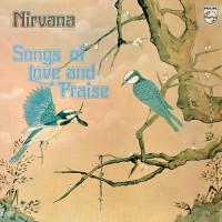 Nirvana (UK) - Songs Of Love And Praise, UK