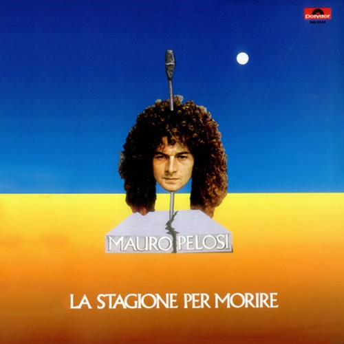Pelosi, Mauro - La Stagione Per Morire, ITA