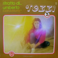 Tozzi Umberto - Ritratto Di...Umberto Tozzi