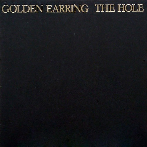 Golden Earring - The Hole, NL