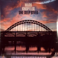 Knopfler, Mark - One Deep River, US