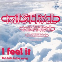 Mistral  - I Feel It, NL