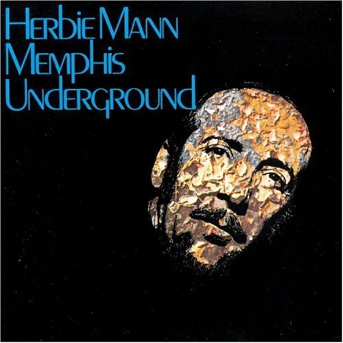 Herbie Mann - Memphis Underground (sec.press)