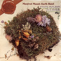 Manfred Mann's Earth Band - The Good Earth, UK (Re)