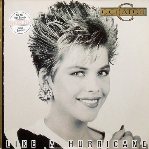 C.C. Catch - Like A Hurricane, EU