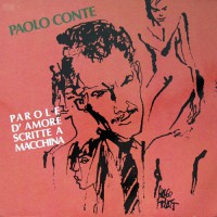 Conte, Paolo - Parole D'Amore Scritte A Macchina, D