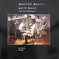 Manfred Mann's Earth Band - Criminal Tango, D