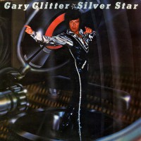 Gary Glitter - Silver Star, UK