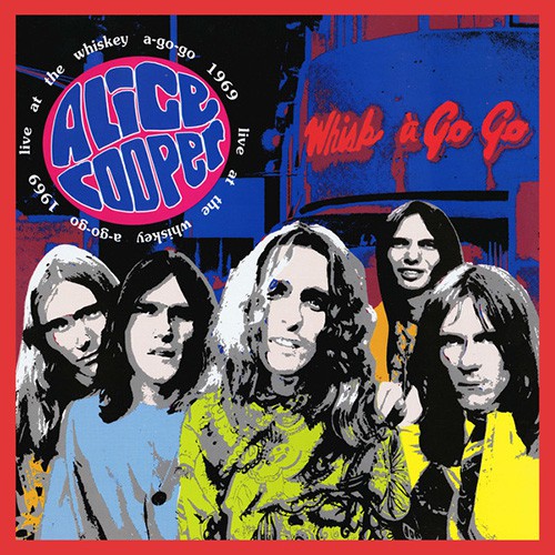 Alice Cooper - Live At The Whisky A-Go-Go 1969, UK (Or)