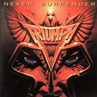 Triumph - Never Surrender, CAN