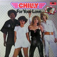 Chilly - For Your Love, D (W/Howell)