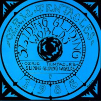 Ozric Tentacles - Sliding Gliding Worlds