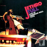 Jethro Tull - Live At Carnegie Hall 1970