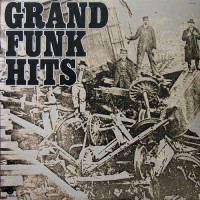 Grand Funk Railroad - Grand Funk Hits, US