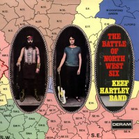 Keef Hartley  Band, The - The Battle Of North West Six, UK
