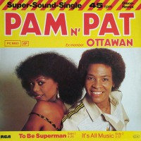Pam N' Pat ( Ottawan ) - To Be Superman / It's All Music, D