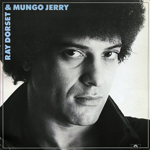 Mungo Jerry - Ray Dorset & Mungo Jerry, UK
