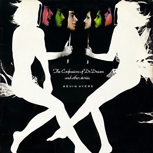 Ayers, Kevin - The Confessions Of Dr. Dream And Other Stories, UK