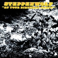 Steppenwolf - At Your Birthday Party