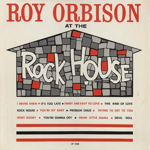 Orbison, Roy - At The Rock House, US