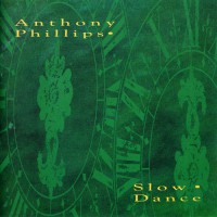 Phillips, Anthony - Slow Dance, EU