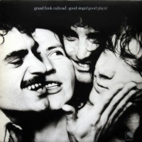 Grand Funk Railroad - Good Singin' Good Playin', UK (Or)