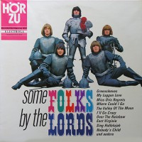 Lords, The - Some Folks By The Lords, D