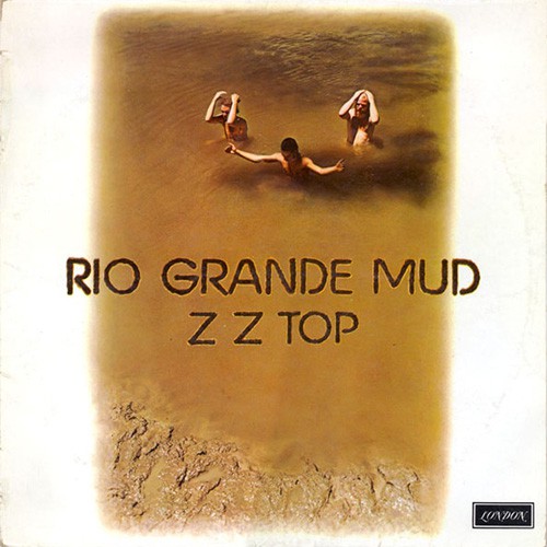 Zz Top - Rio Grande Mud, US