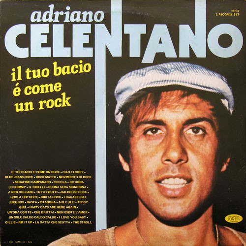 Celentano, Adriano - Il Tuo Bacio E Come Un Rock, ITA 