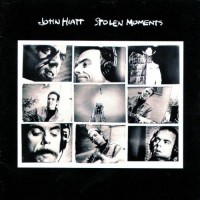 Hiatt, John - Stolen Moments