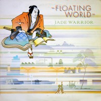 Jade Warrior - Floating World, US