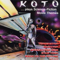 Koto (2) - ...Plays Science-Fiction Movie Themes