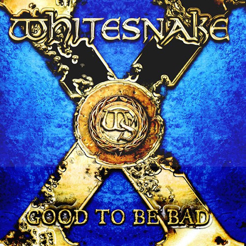 Whitesnake - Good To Be Bad, D