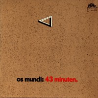 Os Mundi - 43 Minuten, D