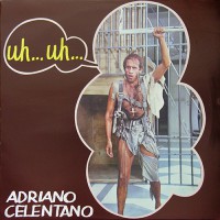 Celentano, Adriano - Uh...Uh..., ITA