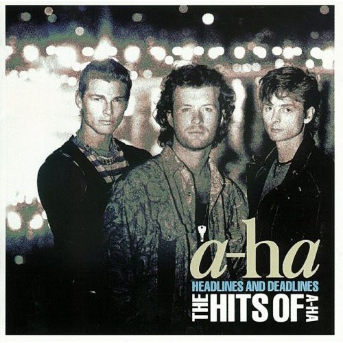 A-ha - Headlines & Deadlines