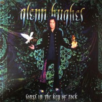 Hughes, Glenn - Songs In The Key Of Rock