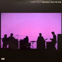 Moby Grape - The Place And The Time, US